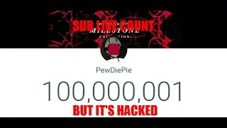 How to make PewDiePie at 100 million Subscribers (HACKED SUB LIVE COUNT)