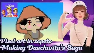 SPEED BUILD OF DAECHWITA'S SUGA | Pixel Art | Intermediate level| How to make zepeto world?