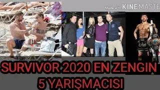 Survivor 2020'nin en zengin 5 yarışmacısı