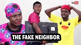 THE FAKE NEIGHBOR  