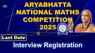 Aryabhatta National Maths Competition 2025 | Interview Registration | ANMC 2025