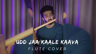 Udd jaa kaale kaava | Gadar 2 | Flute Cover| Prathmesh Pophale