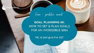 Goal Planning 101: How to Set & Plan Goals for an Incredible 2024