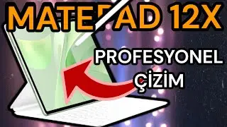 HUAWEI MatePad 12 X Hakkında Her Şey (Çok Detaylı)