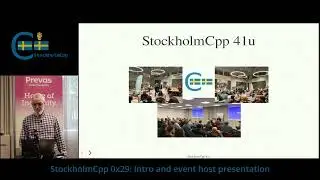 StockholmCpp 0x29: Intro and event host presentation