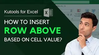 Unlock Cell Power With Kutools for Excel : How to add new rows based on cell value ?
