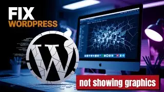 Fix WordPress not showing graphics only plain text visible