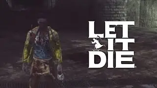 LET IT DIE: Random Moments