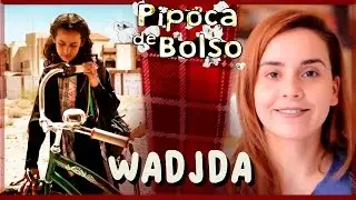 Wadjda, por Renata Stein #PipocaDeBolso 19