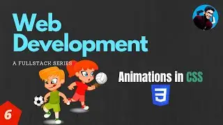 6. Transform and animate elements in CSS ( @keyframes ) | Web Development | A Full-stack Series