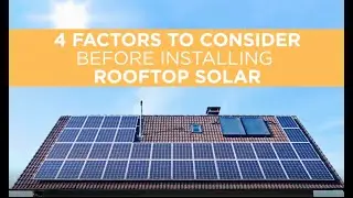 Four Considerations Before Installing Solar Panels