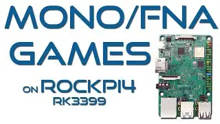 MONO/FNA GAMES DEMOS on ROCKPI4 RK3399