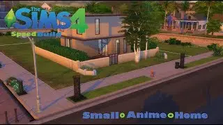 Speed Build- Small Anime Home ||The Sims 4||