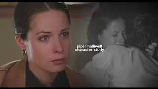piper halliwell | character study