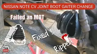 Nissan Note CV Joint Boot Gaiter Replacement. Nissan Constant Velocity Joint Boot Gaiter Replacement