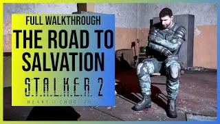 Stalker 2: The Road To Salvation (Find Star's Men & Documents from Nestor's Archive)