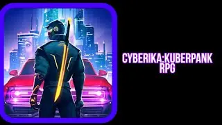 CYBERIKA:КИБЕРПАНК RPG
