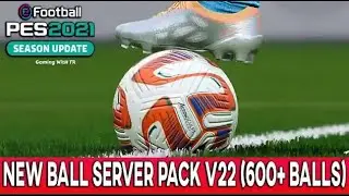PES 2021  NEW BALL SERVER PACK V22