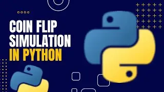 Coin Flip Simulation | Complete Beginner Tutorial