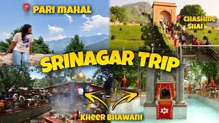 Srinagar Trip Me Maza Agya😍| Pari Mahal | Chashme Shai | Kheer Bhawani | Lakshmi Geotalks