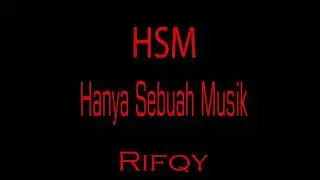 Hanya Sebuah Musik(Just A Song) - Rifqy