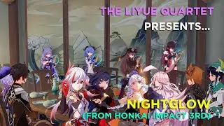 [Windsong Lyre Shorts] Nightglow (from Honkai Impact 3rd)