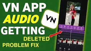 Audio Getting Deleted with Video in VN App Problem Fix | vn video editor tutorial | video editing