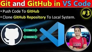 How To Use Git and GitHub in VS Code | Push, Pull, Clone and Sync Project From GitHub in VS Code