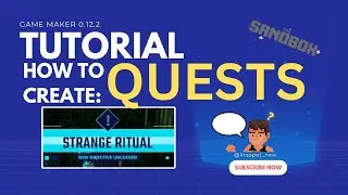 Sandbox GAME MAKER Guide | How to create: QUESTS -  (Version 0.12.2)