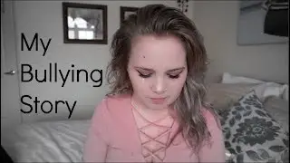 My Bullying Story...
