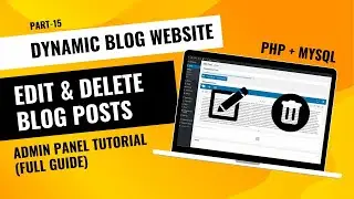 PHP MySQL Admin Panel Tutorial | Edit & Delete Blog Posts (Full Guide) | The Code Streak