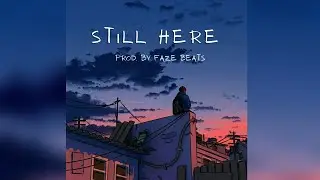 Still Here • Sad Juice WRLD Type Beat • (Prod. by Faze Beats)