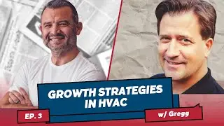 Growth Strategies in HVAC with Gregg Towsley | Plumber Marketing USA