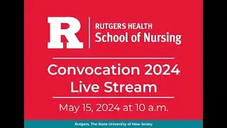 Convocation 2024 at NJPAC - Rutgers School of Nursing