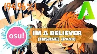 osu! SPYAIR - I'M A BELIEVER[Insane]