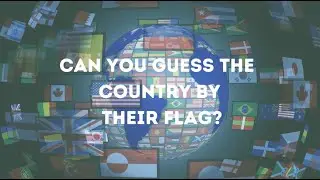 Can You Guess the Country by Their Flag? Fun Flag Quiz Game!