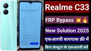 Realme C33 FRP Bypass Android 12 | New Solution | Realme (RMX3624) Google Account Bypass Without Pc
