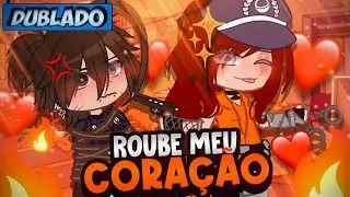 [DUBLADO] Roube MEU Coração! 😖 | O Filme | Gacha Life