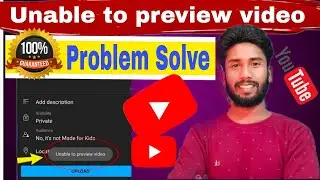 Unable to preview video problem 💯% solve | unable to preview video ko kaise thik kare |