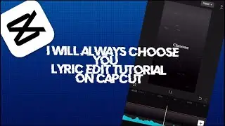 “I will always choose you” lyric edit tutorial:) Thank ya’ll for 50k views on that video:) #tutorial