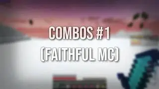 [Faithful MC] Combotage #1 (Cheatbreaker) - X Tribute!