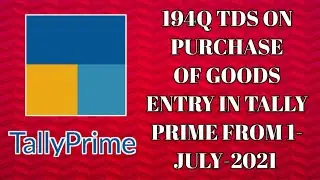 194Q tds on purchase of goods entry in tally prime। tds on purchase of goods how to entry in tally