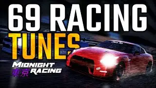 69 TUNES for Midnight Racing Tokyo (Roblox)
