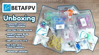 Unboxing BetaFPV Parts! - Unboxing, Review/Specifications, & Video Ideas