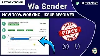 wa sender bugs fixed | wa sender latest version | wa sender free bulk messaging