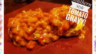 The Best Southern Style Tomato Gravy! Over Biscuits!