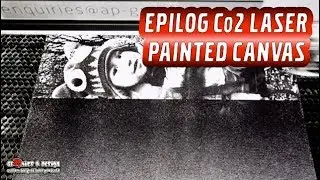 Epilog Co2  Laser Engrave Photo on Painted Canvas