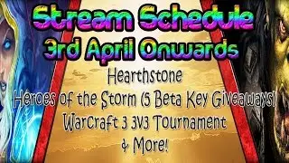 Stream Schedule - 3rd April 2015 onwards Beta Key Giveaway