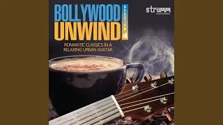 Saagar Jaisi Aankhon Wali (The Unwind Mix)