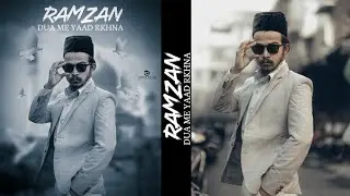 Ramadan Photo Editing | Ramzan Mubarak Photo Editing 2023 | Ramazan Photo Editing | Editz Club